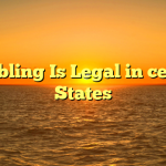 Gambling Is Legal in certain States