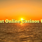 Best Online Casinos UK